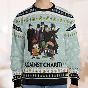 Against Charity Ugly Christmas Sweatshirt