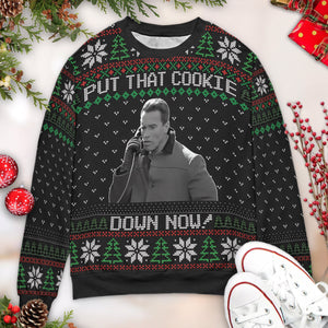 Put That Cookie Down Ugly Christmas Sweatshirt