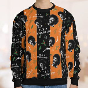 It's A Sweater Three Amigos All-over Print Sweatshirt