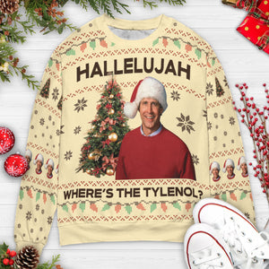 Hallelujah Tylenol National Lampoon's Christmas Vacation Ugly Christmas Sweatshirt