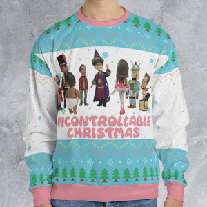 Uncontrollable Christmas Ugly Christmas Sweatshirt