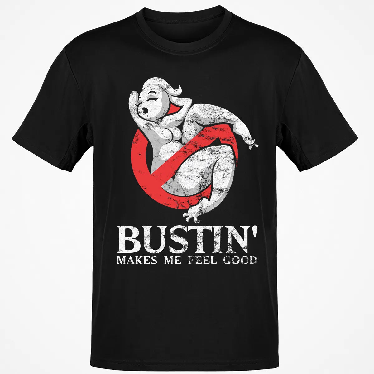 Busting Makes Me Feel Good Classic Unisex T-Shirt