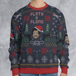 Plata O Plomo Narcos Ugly Christmas Sweatshirt