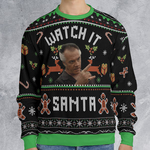 Watch It Santa The Sopranos Ugly Christmas Sweatshirt