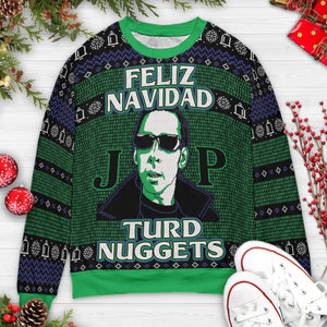 Feliz Navidad Turd Nuggets Ugly Christmas Sweatshirt