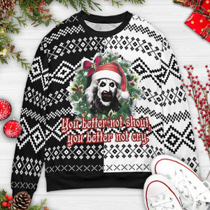 You better not shout, you better not cry Terrifier Ugly Christmas Sweatshirt