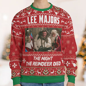 Lee Majors The Night the Reindeer Died Ugly Christmas Sweatshirt