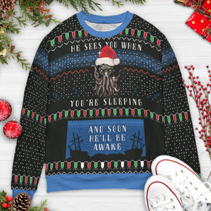 He'll be awake Ugly Christmas Sweatshirt