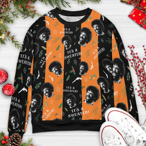 It's A Sweater Three Amigos All-over Print Sweatshirt